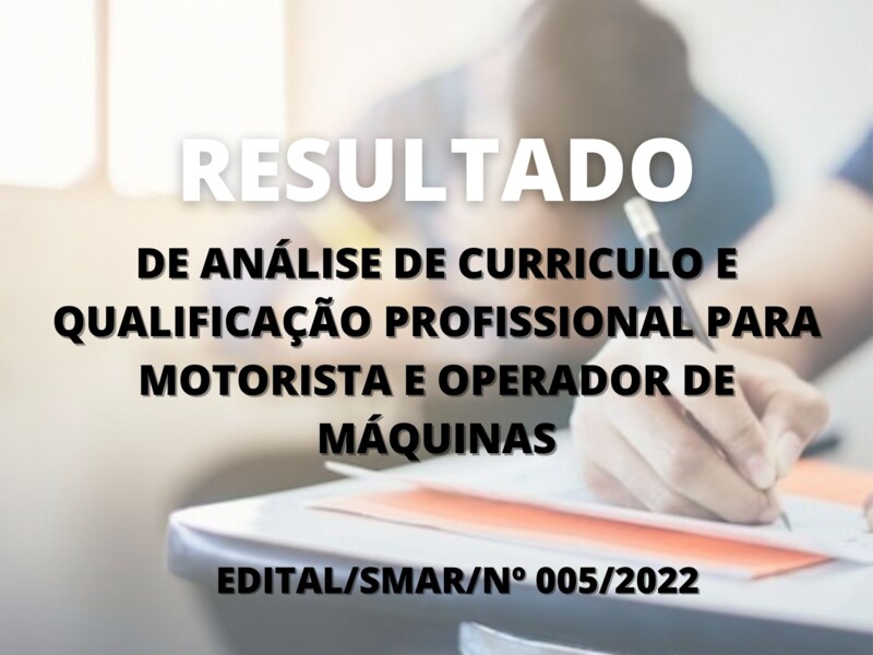 Resultado de análise de currículo e qualificação para Motorista e Operador de Máquinas