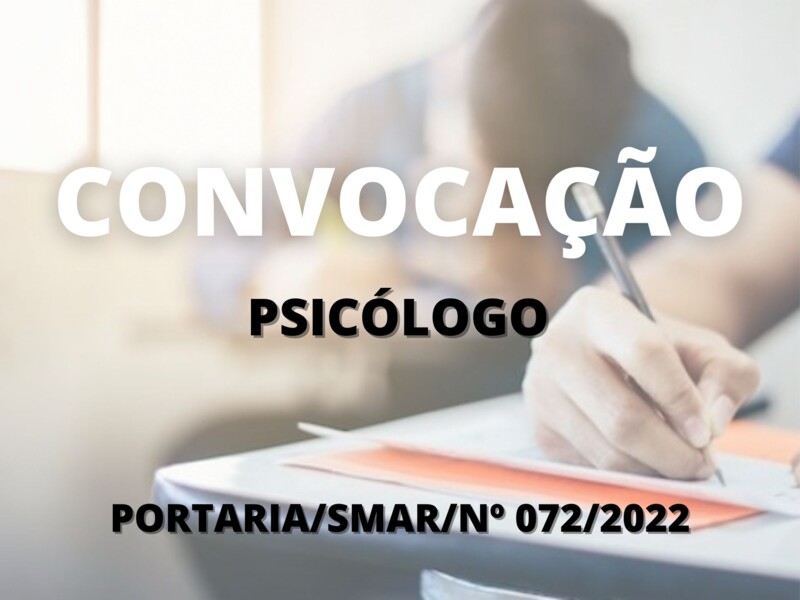 Convocação para candidatos aprovados no cargo de Psicólogo
