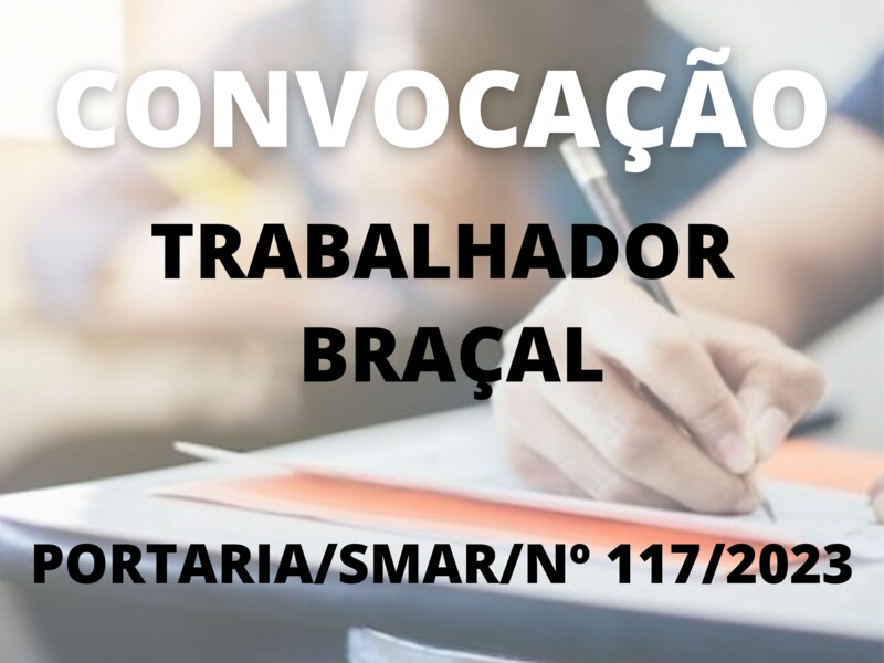 Convocação para o cargo de Trabalhador Braçal