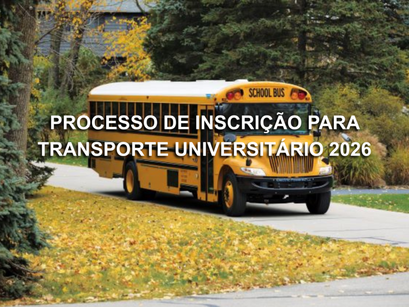 PROCESSO DE INSCRIÇÃO PARA TRANSPORTE UNIVERSITÁRIO 2026