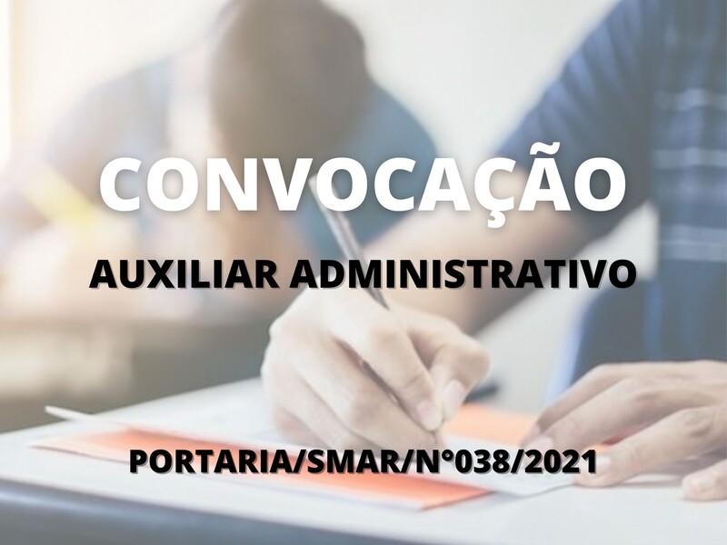 Convocação para candidatos aprovados no cargo de auxiliar administrativo