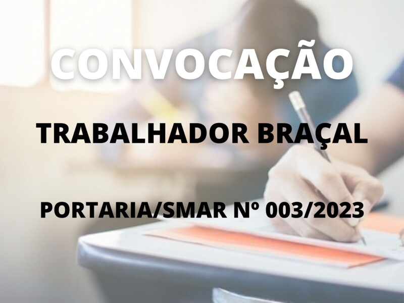 Convocação para o cargo de Trabalhador Braçal