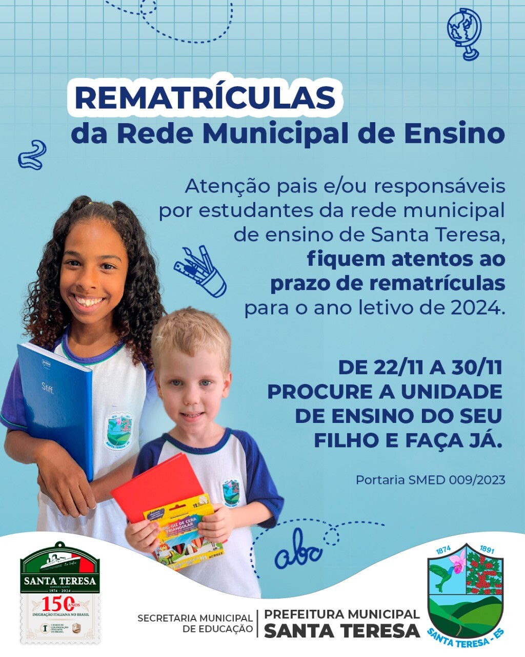 Abertos prazos de matrícula e rematrícula nas escolas da rede municipal de ensino  de Santa Teresa