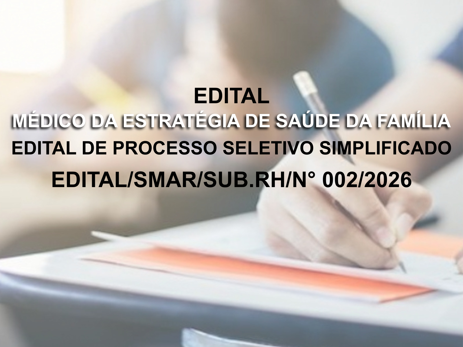 EDITAL/SMAR/SUB.RH/N° 002/2026 Médico de ESF