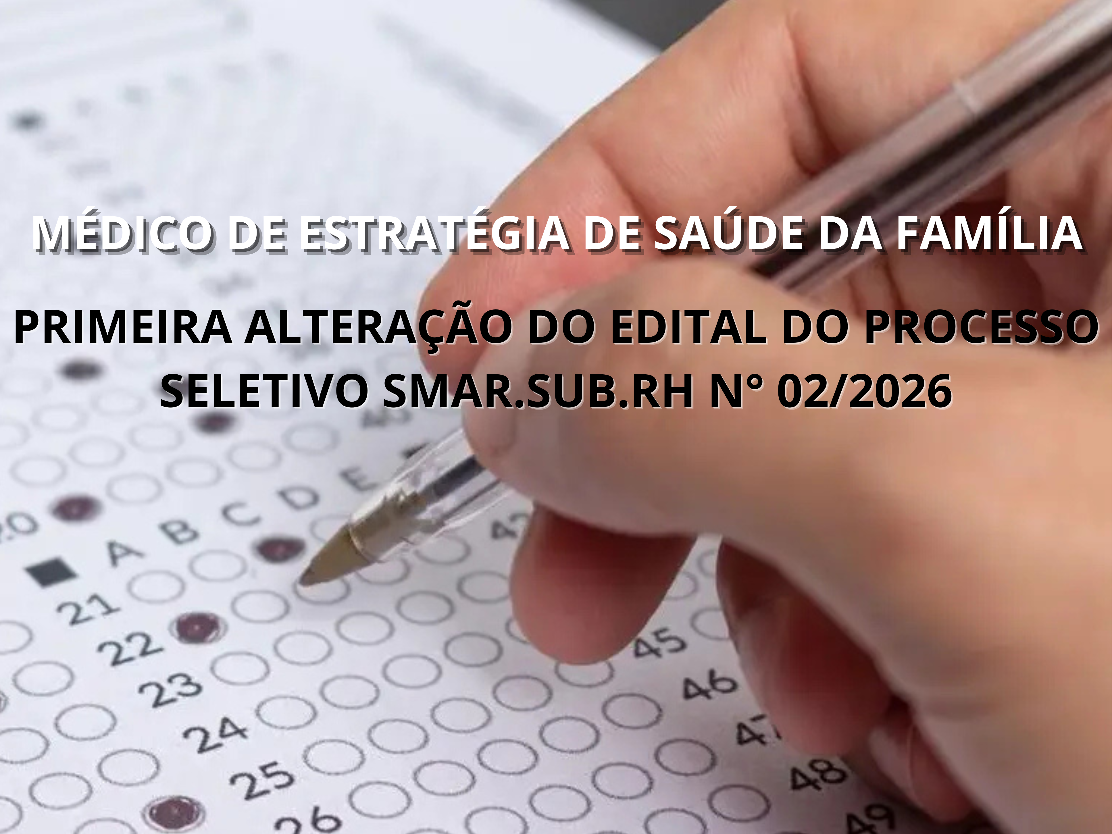 PRIMEIRA ALTERAÇÃO DO EDITAL DO PROCESSO SELETIVO SMAR.SUB.RH N° 02/2026