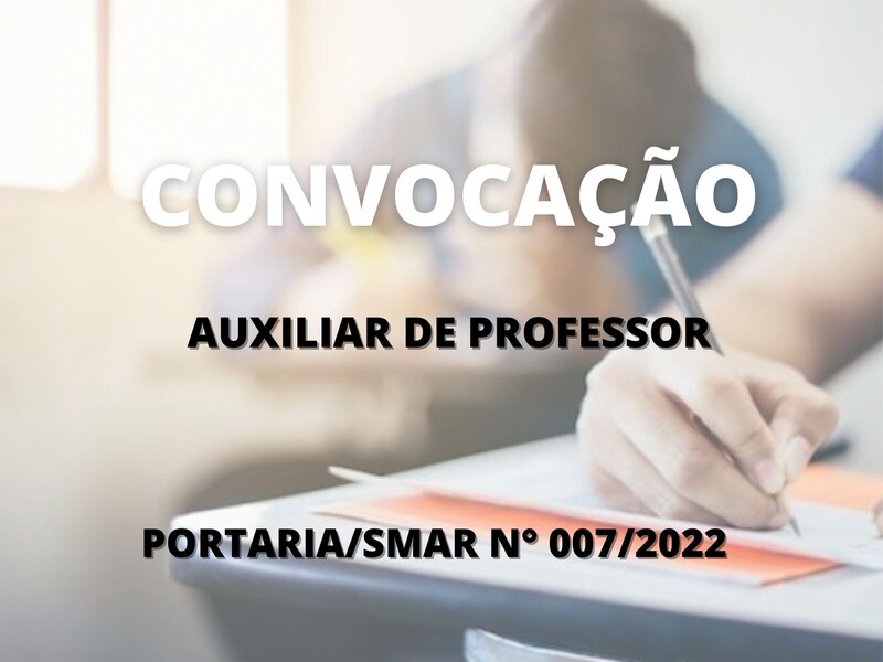 Convocação para candidatos aprovados no cargo de Auxiliar de Professor