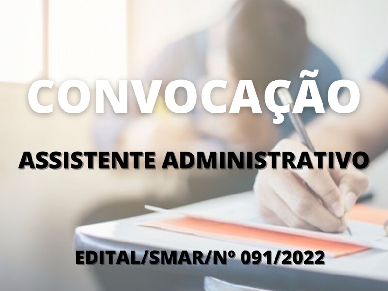 Convocação para candidatos aprovados no cargo de Assistente Administrativo