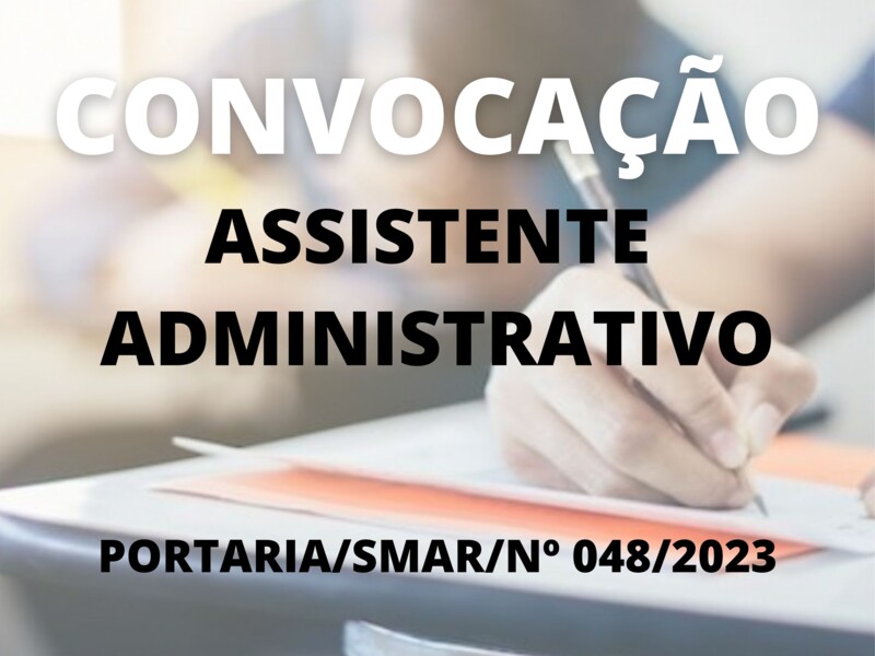 Convocação para o cargo de Assistente Administrativo
