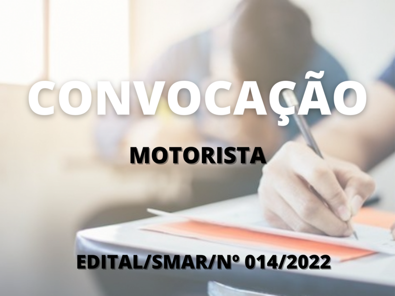 Convocação para candidatos  aprovados no cargo de motorista 