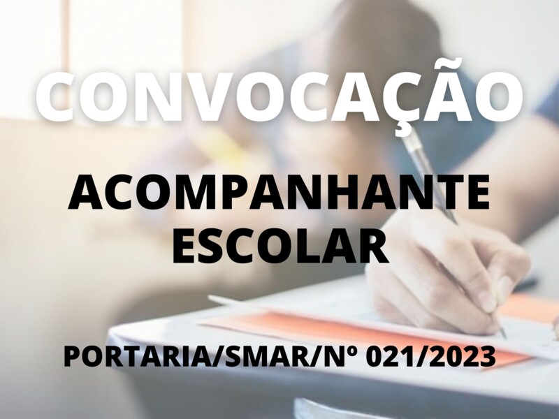 Convocação para o cargo de Acompanhante Escolar