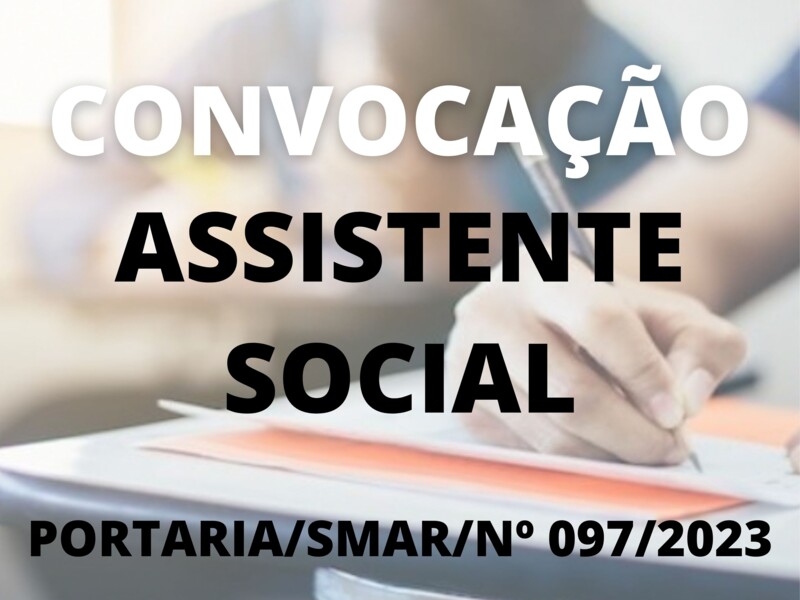 Convocação para o cargo de Assistente Social