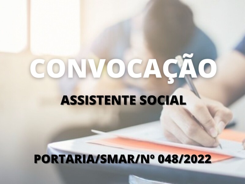 Convocação para candidatos aprovados no cargo de Assistente Social