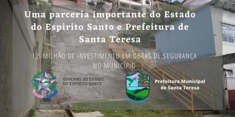 Uma parceria importante do Estado do Espirito Santo e Prefeitura de Santa Teresa