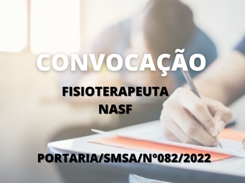 Convocação para candidatos aprovados no cargo de Fisioterapeuta-Nasf