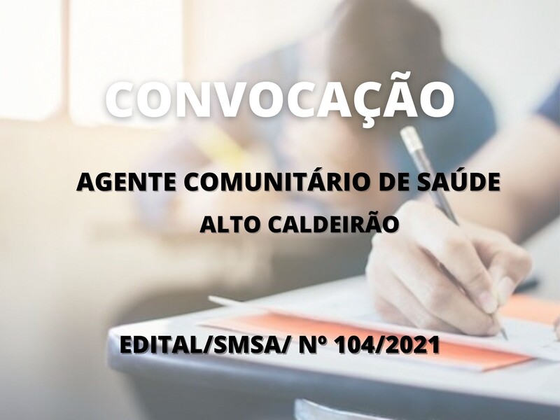 Convocação para candidato aprovado no cargo de Agente Comunitário de Saúde (Alto Caldeirão)