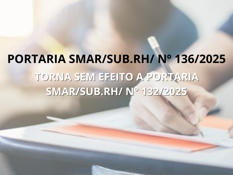 PORTARIA SMAR/SUB.RH/ Nº 136/2025