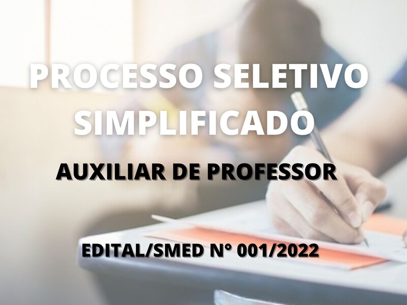 Processo Seletivo Simplificado para o cargo de Auxiliar de Professor