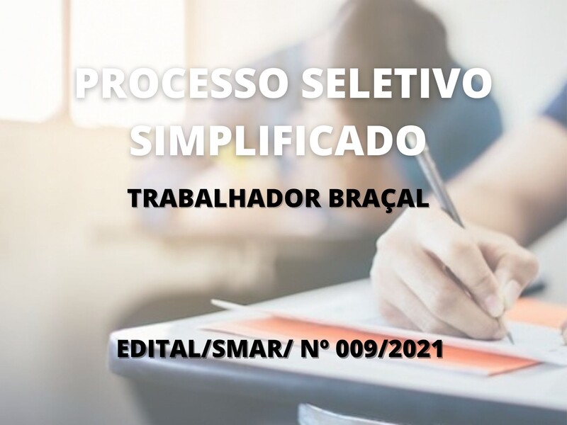 Processo Seletivo Simplificado para o cargo de Trabalhador Braçal