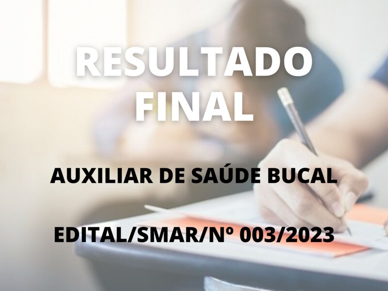 Resultado final, após recurso, para Auxiliar de Saúde Bucal
