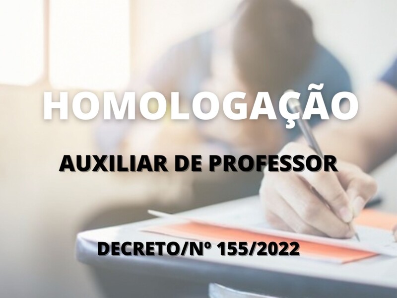Homologação para contratação e cadastro reserva para o cargo de Auxiliar de Professor
