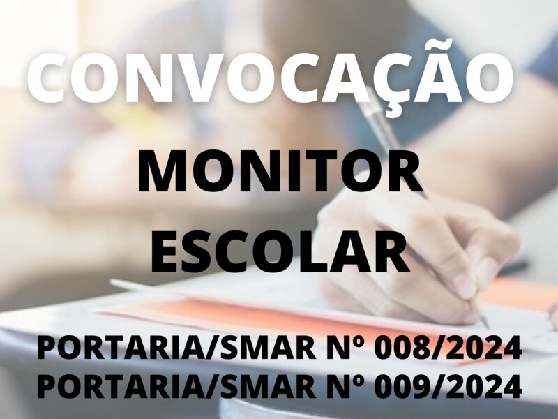 Convocação para o cargo de Monitor Escolar
