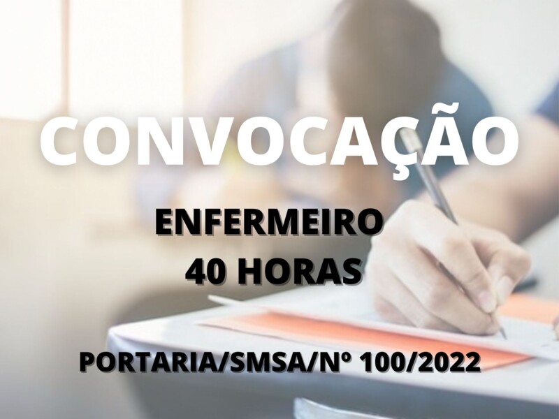 Convocação para candidatos aprovados no cargo de Enfermeiro - 40 horas