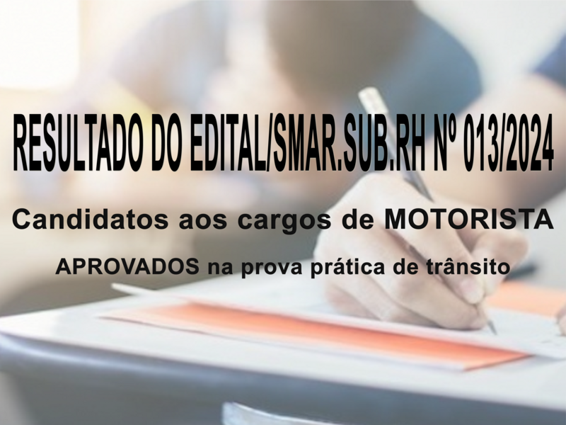 RESULTADO DO EDITAL/SMAR.SUB.RH Nº 013/2024