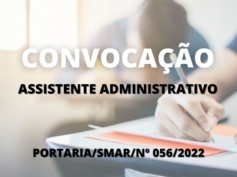 Convocação para candidatos aprovados no cargo de Assistente Administrativo