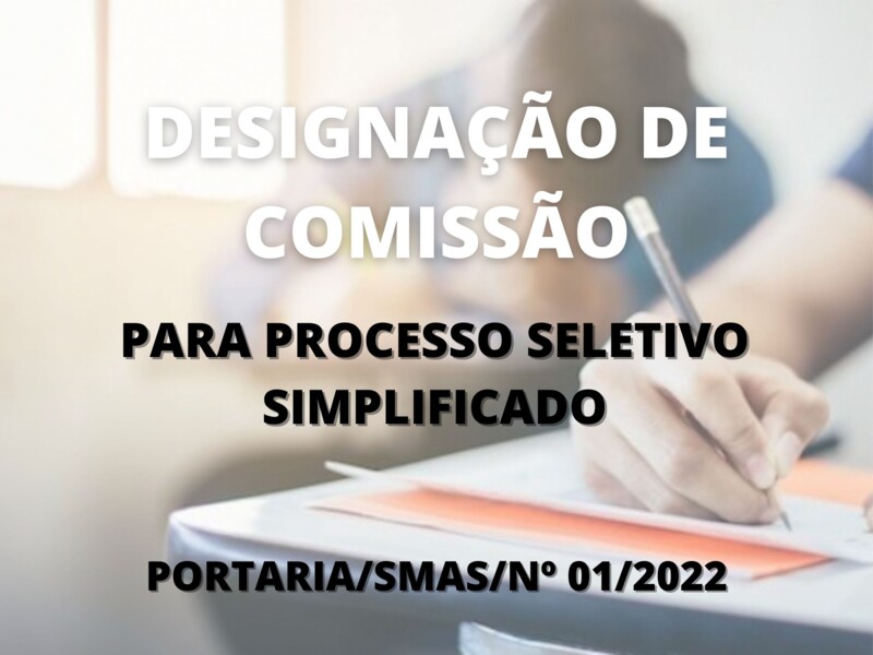 Designação de Comissão para Processo Seletivo Simplificado na Assistência Social