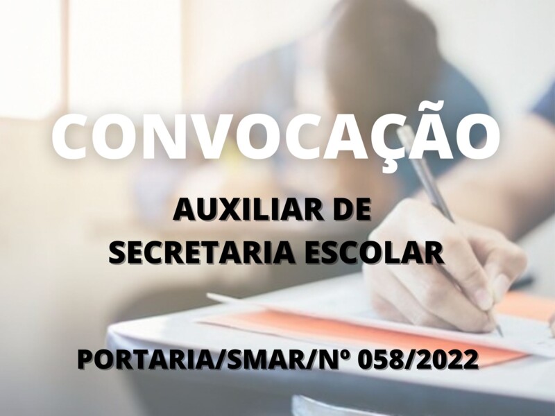 Convocação para candidatos aprovados no cargo de Auxiliar de Secretaria Escolar