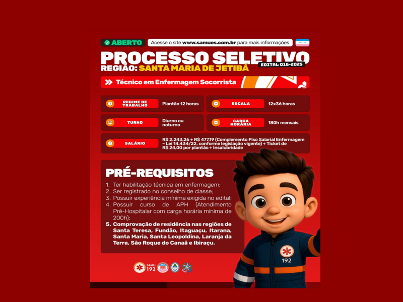 PROCESSO SELETIVO ABERTO (REGIÃO - SANTA MARIA DE JETIBÁ): TÉCNICO EM ENFERMAGEM SOCORRISTA (EDITAL 016-2025)