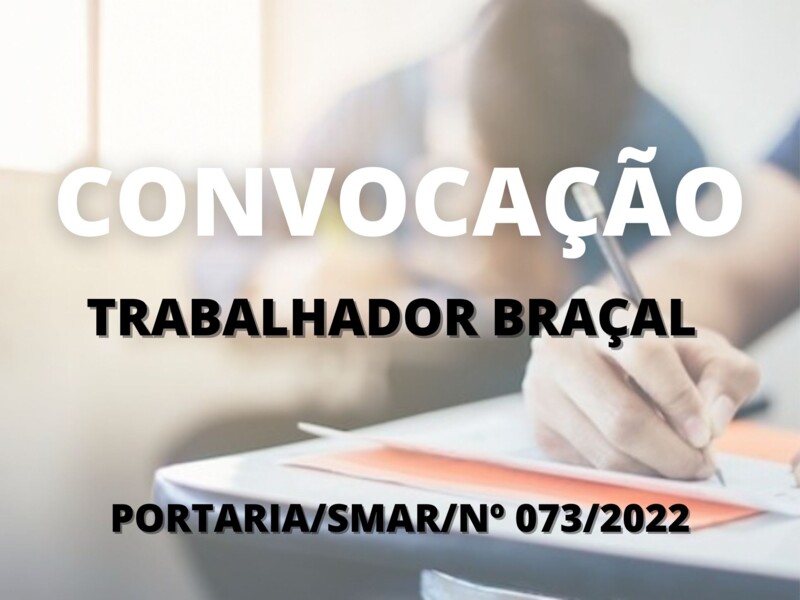Convocação para candidatos aprovados no cargo de Trabalhador Braçal