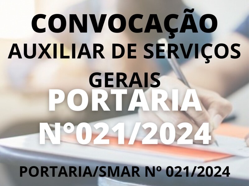 CONVOCAÇÃO PARA AUXILIAR DE SERVIÇOS GERAIS
