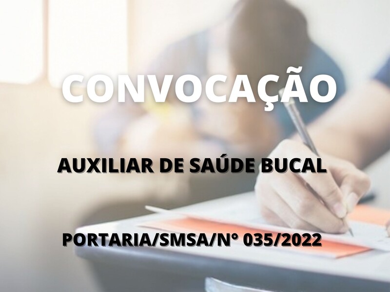 Convocação para candidatos aprovados no cargo de Auxiliar de Saúde Bucal