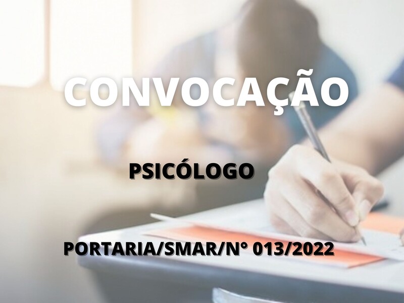 Convocação para candidatos aprovados no cargo de Psicólogo