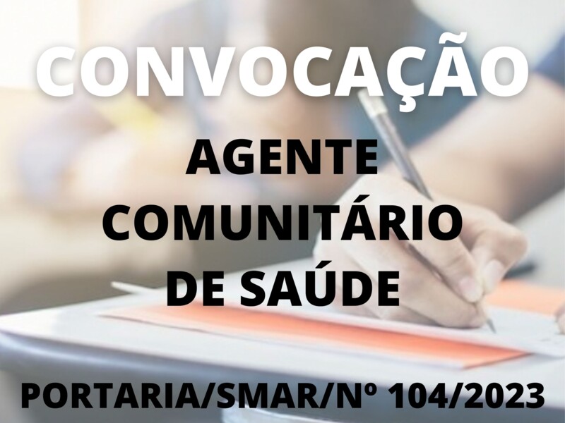 Convocação para o cargo de Agente Comunitário de Saúde