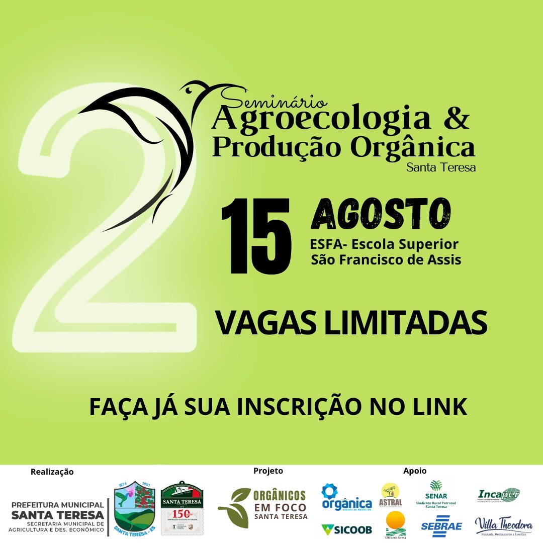 Seminário de Agroecologia & Produção Orgânica Santa Teresa