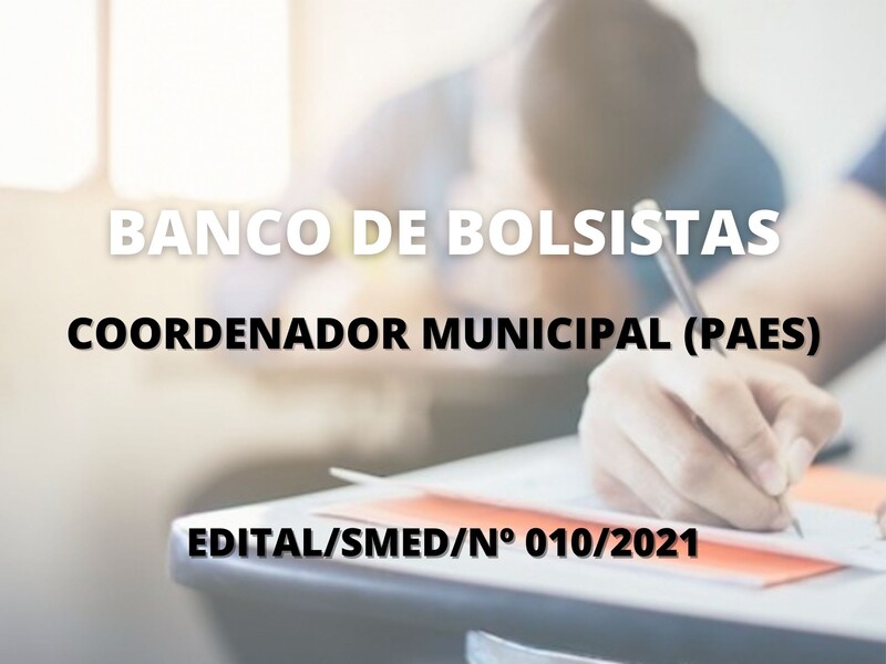  Seleção de profissionais para o Banco de Bolsistas para Coordenador Municipal (PAES)