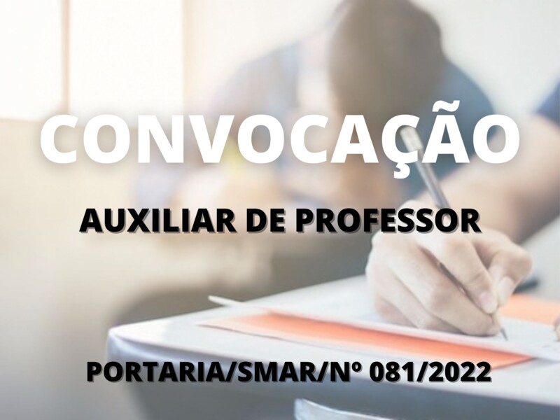 Convocação para candidatos aprovados no cargo de Auxiliar de Professor