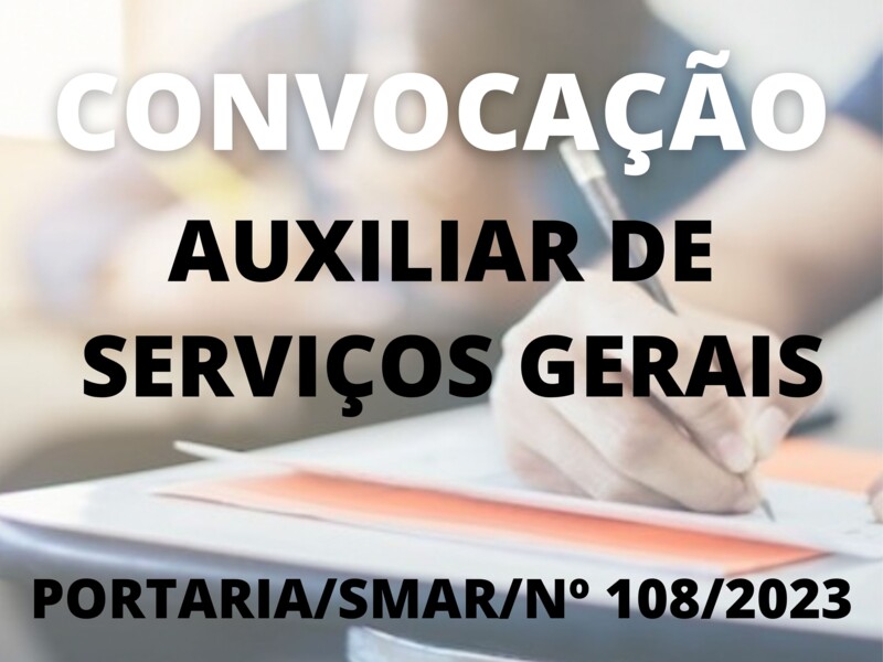 Convocação para o cargo de Auxiliar de Serviços Gerais