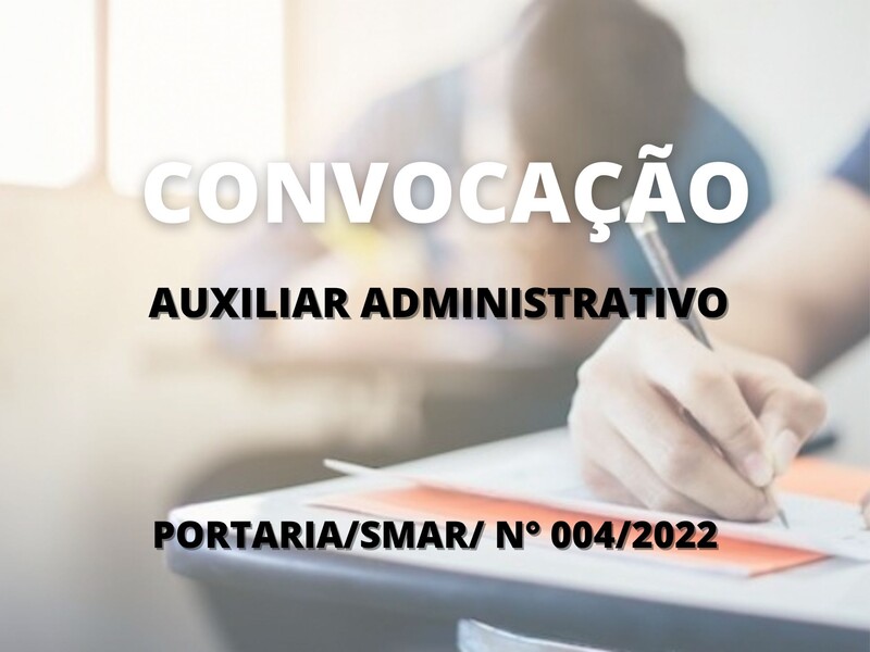 Convocação para candidatos aprovados no cargo de Auxiliar Administrativo