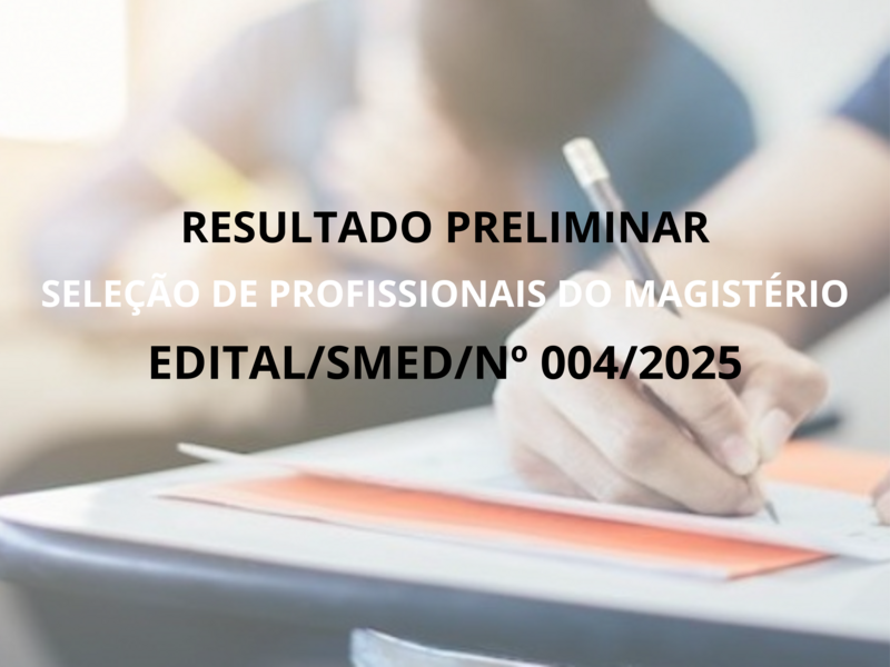 EDITAL/SMED/Nº 004/2025
