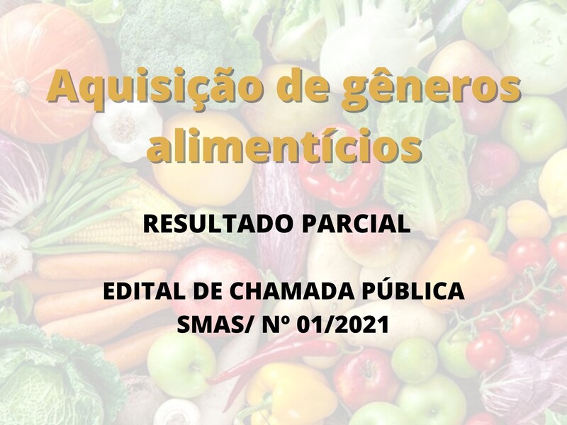 Resultado Parcial da Chamada Pública para aquisição de gêneros alimentícios 